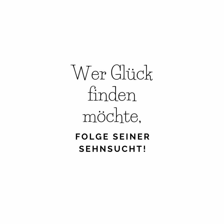 Säger om lycka - följ din längtan